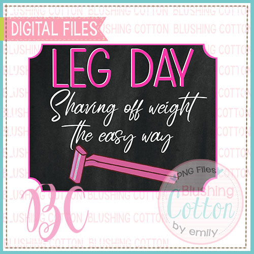 LEG DAY PINK SHAVE OFF WEIGHT_BCBC