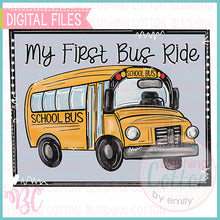Load image into Gallery viewer, MY FIRST SCHOOL BUS RIDE DESIGN   BCBC