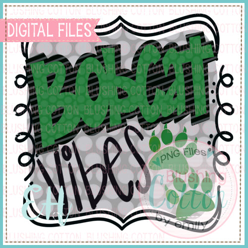 VIBES BOBCAT GREEN AND BLACK WATERCOLOR DESIGNS BCEH
