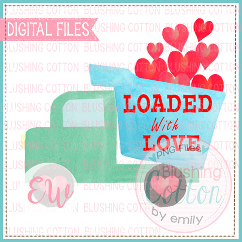 DUMP TRUCK LOADED WITH LOVE WATERCOLOR DESIGN BCEW