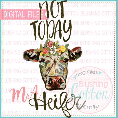NOT TODAY HEIFER WATERCOLOR DESIGN BCMA