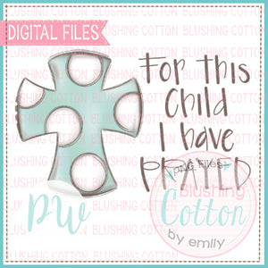 DISTRESSED CROSS AQUA WITH FOR THIS CHILD WATERCOLOR DESIGN BCPW