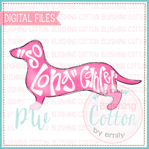 DACHSHUND SO LONG CANCER PINK DESIGN WATERCOLOR PNG BCPW