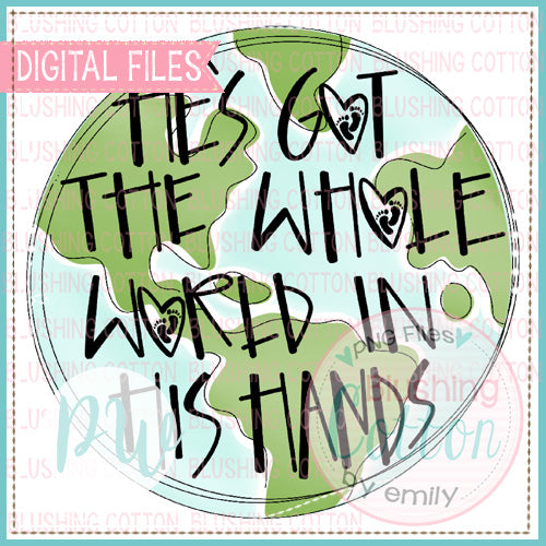 HE'S GOT THE WHOLE WORLD IN HIS HANDS INFERTILITY DESIGN  BCPW