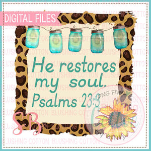 HE RESTORES MY SOUL SUNFLOWER LEOPARD PRINT DESIGN BCSB